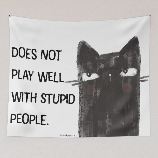 Item preview, Black Cat Full of Snark Funny Does Not Play Well with Stupid People  designed and sold by blushingmeow.