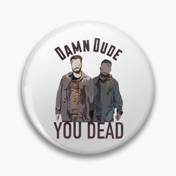 Item preview, Damn Dude, You Dead designed and sold by dudethoughtspod.