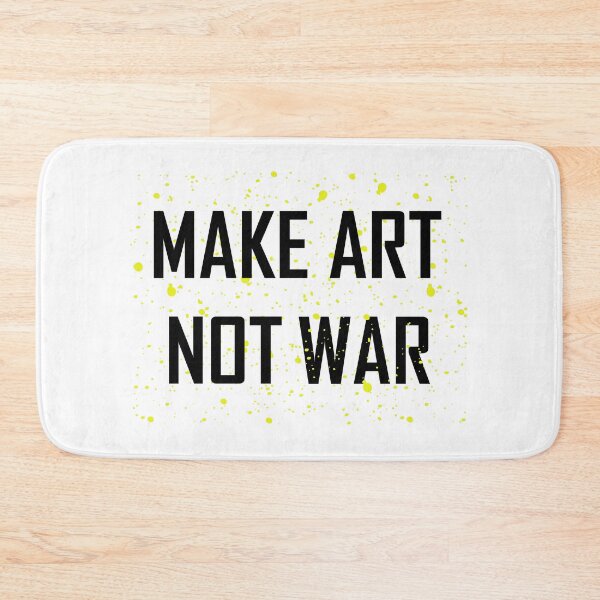 Item preview, Make Art Not War designed and sold by ArtStore20.