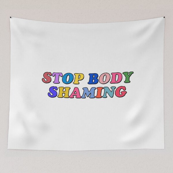 Item preview, Stop Body Shaming  designed and sold by brynn412.