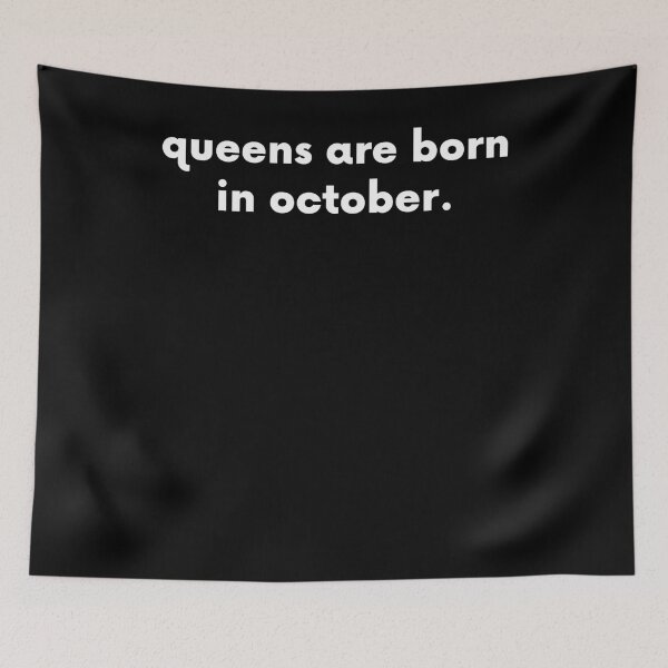 Item preview, Queens Are Born In October designed and sold by BigBoyShop.