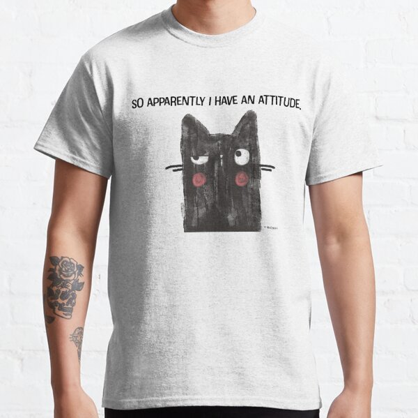 Black Cat Full of Snark Attitude Classic T-Shirt