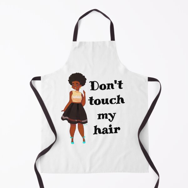 Item preview, Dont touch my hair designed and sold by Happy Holiday.