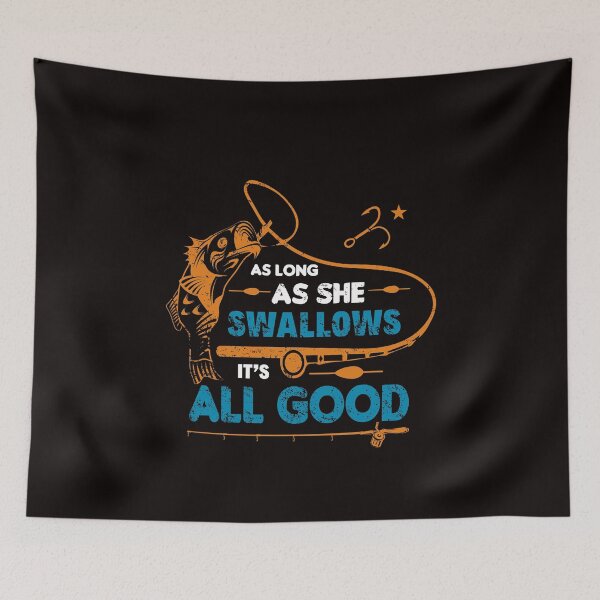 Item preview, As Long as She Swallows It's All Good designed and sold by cutitoutsir.