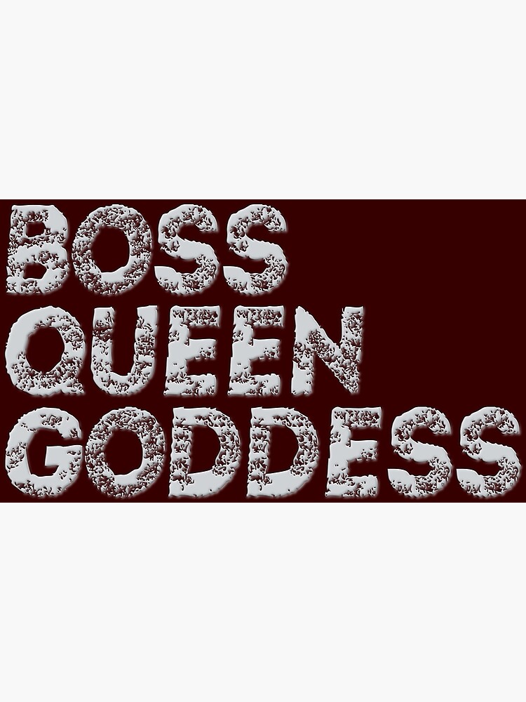 Boss, queen and goddess by fmdmlvr