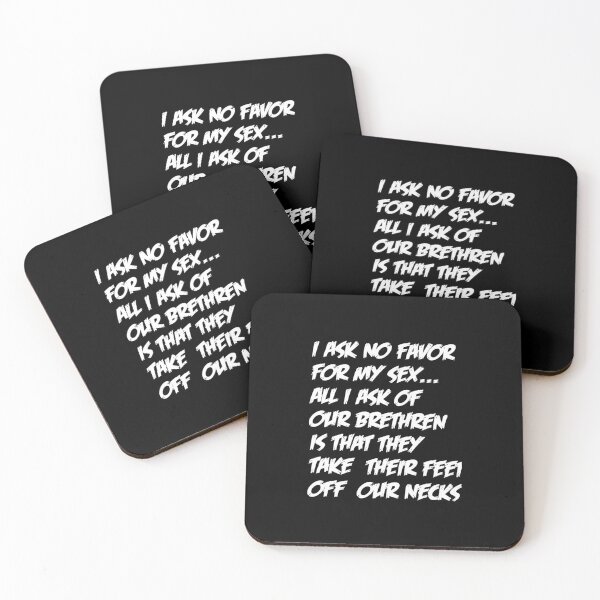 Item preview,  I ask no favor for my sex...All i ask of our brethren is that they take their feet off our necks designed and sold by Ripoubsb.