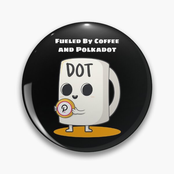 Item preview, Fueled by Coffee and Polkadot (DOT) Cryptocurrency designed and sold by Bitcoin-Fashion.