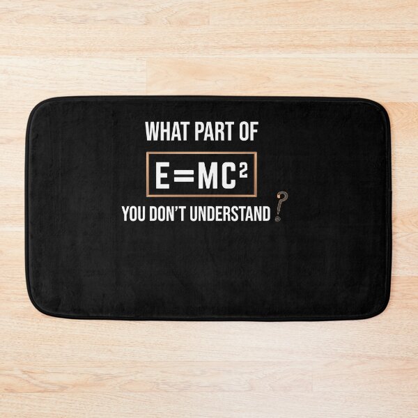 Item preview, What part of E=mc2 you don't understand? Funny physics design! Perfect as a gift for a science lover designed and sold by InspireMe byKL.