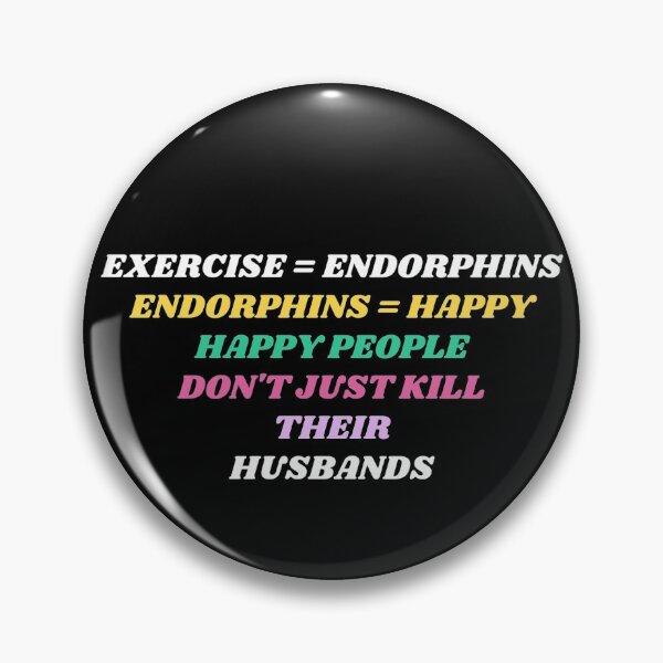 Item preview, Exercise = Endorphins designed and sold by ashleycmather.