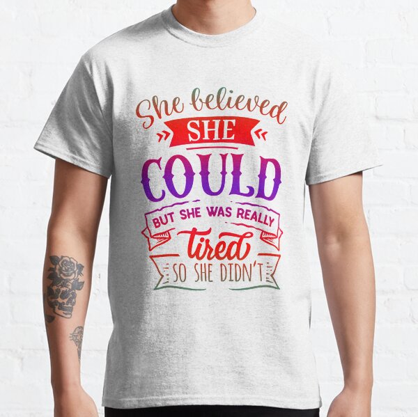 Item preview, She Believed She Could But She Was Really Tired So She Didn't designed and sold by mousung.