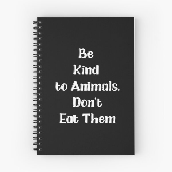 Item preview, Be Kind to Animals. Don’t Eat Them. designed and sold by HMMOUCH.