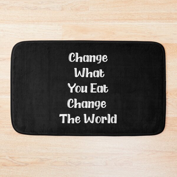 Item preview, Change What You Eat – Change The World. designed and sold by HMMOUCH.