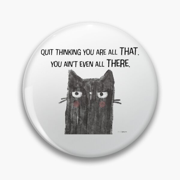 Item preview, Black Cat Snarkiness Funny All That designed and sold by blushingmeow.