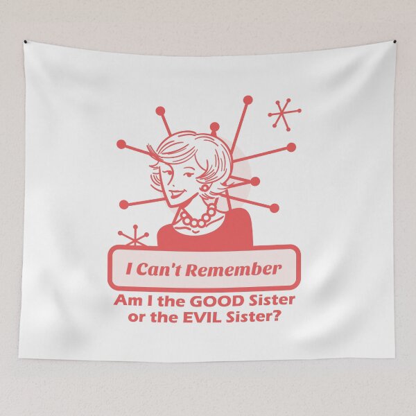 Item preview, Sisters - Funny Sister Quote designed and sold by theblueofmyeye.