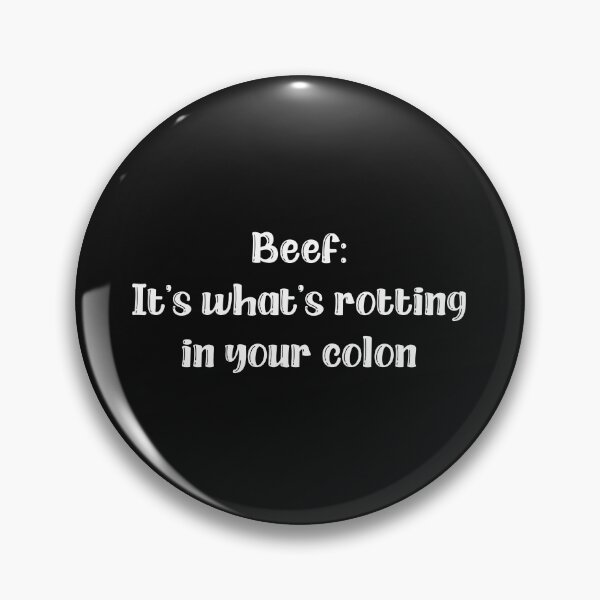 Item preview, Beef: It’s what’s rotting in your colon. designed and sold by HMMOUCH.