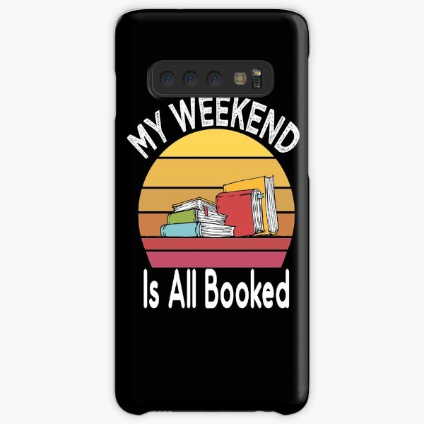 My Weekend Is All Booked Samsung Galaxy Snap Case