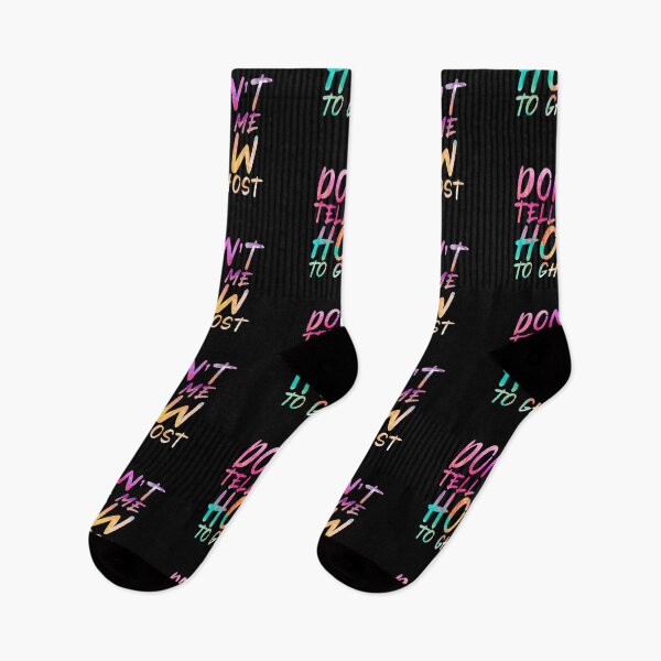 Item preview, don't tell me how to ghost designed and sold by Peaceful Life Co.