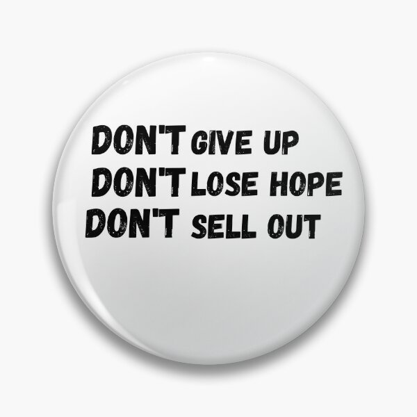 Item preview, Don't give up don't lose hope don't sell out (white) designed and sold by cute105.