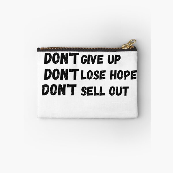 Item preview, Don't give up don't lose hope don't sell out (white) designed and sold by cute105.