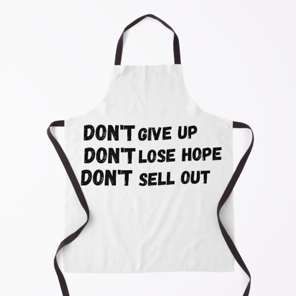 Item preview, Don't give up don't lose hope don't sell out (white) designed and sold by cute105.