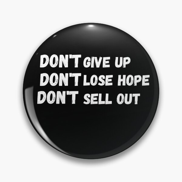 Item preview, Don't give up don't lose hope don't sell out (black) designed and sold by cute105.