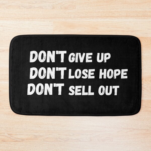 Item preview, Don't give up don't lose hope don't sell out (black) designed and sold by cute105.