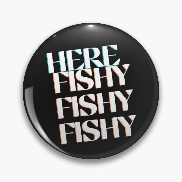 Item preview, Here Fishy Fishy Fishy designed and sold by WorldPrintTees.
