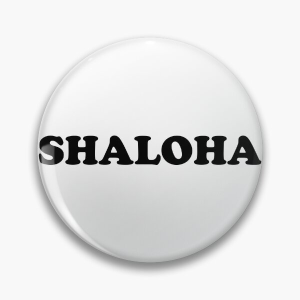 Artikelvorschau, Shaloha Shalom Aloha entworfen und verkauft von MadEDesigns.