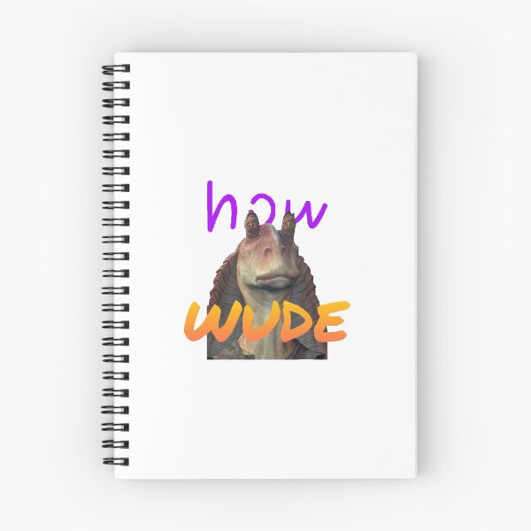 Item preview, Jar Jar Binks "How Wude" designed and sold by scarskywalker.
