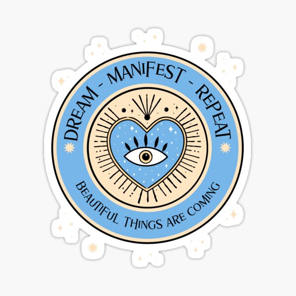 Dream, Manifest, Repeat Sticker