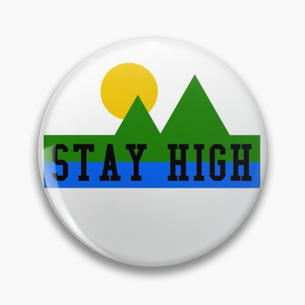 Item preview, STAY HIGH designed and sold by MadEDesigns.