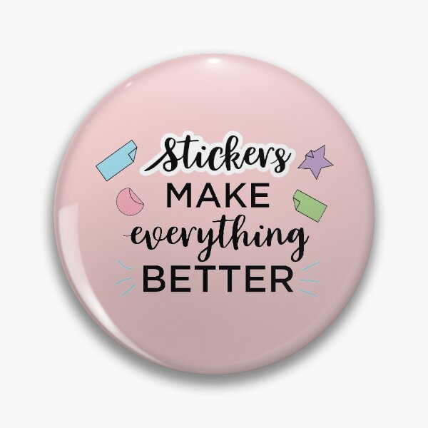 Item preview, Stickers Make Everything Better  designed and sold by ikoneShop.
