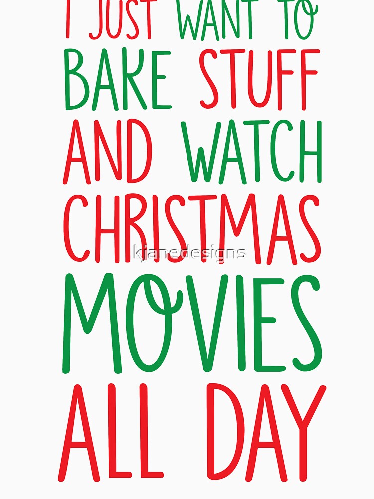 Discover Bake Stuff And Watch Christmas Movies Classic T-Shirt