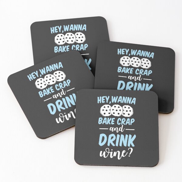 Item preview, Hey Wanna Bake Crap & Drink Wine? designed and sold by kjanedesigns.