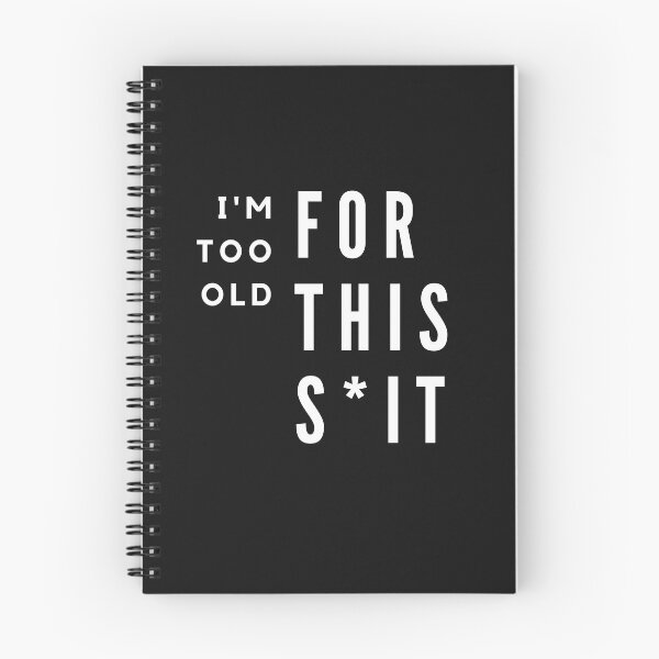 Item preview, I'm Too Old For This Shit designed and sold by WorldPrintTees.