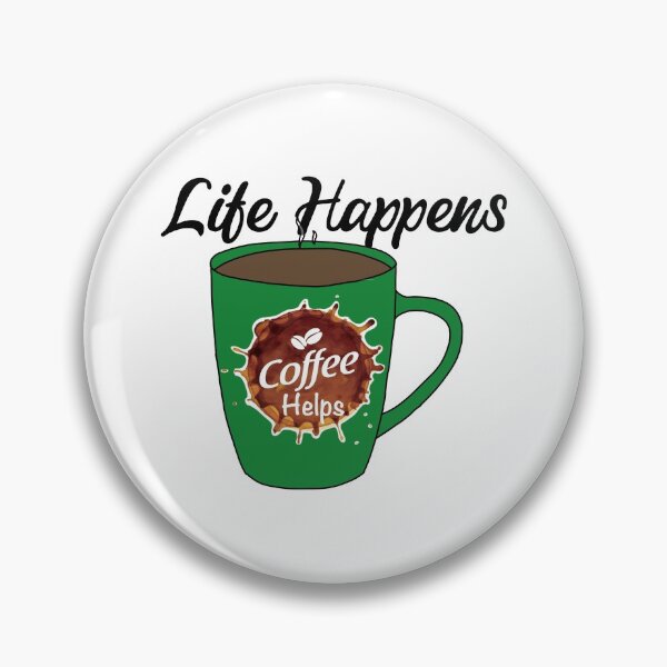 Item preview, Life Happens - Coffee Helps!  designed and sold by LovenLaughter.