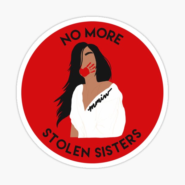 Item preview, MMIW No More Stolen Sisters designed and sold by cheyrose27.