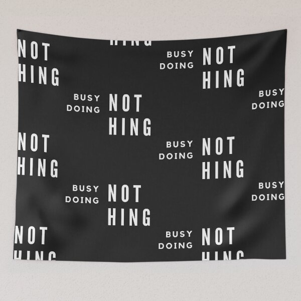 Item preview,  Busy Doing Nothing designed and sold by WorldPrintTees.