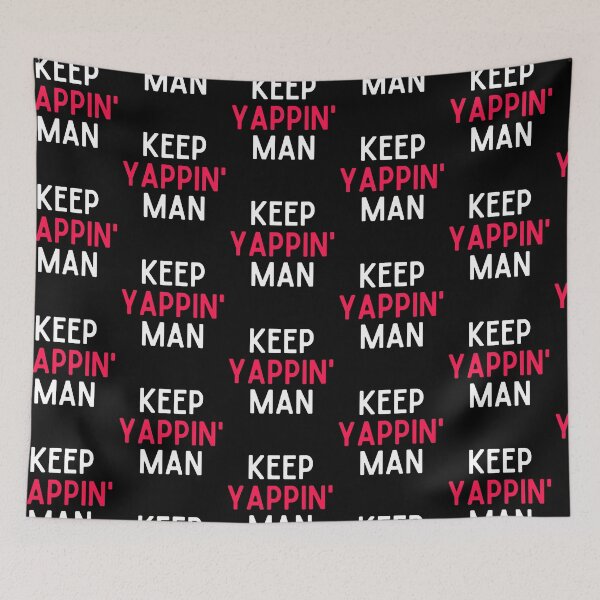 Item preview, Keep Yappin Man designed and sold by Tecnofa.