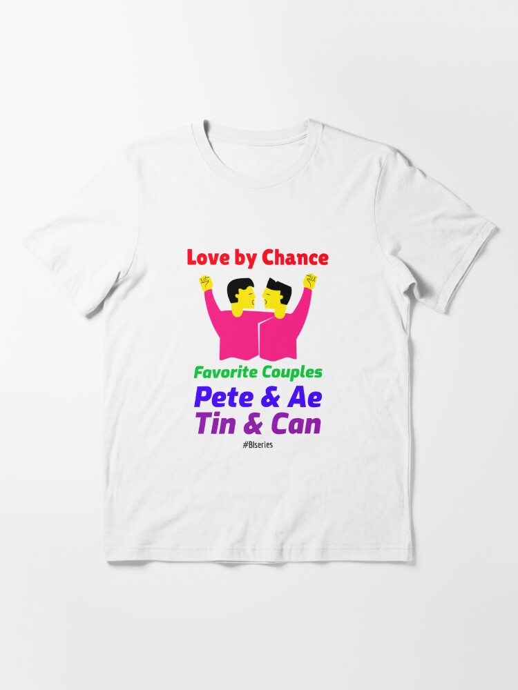 Favorite Couples Pete N Ae And Tin N Can Love By Chance T Shirt By Walsam123 Redbubble