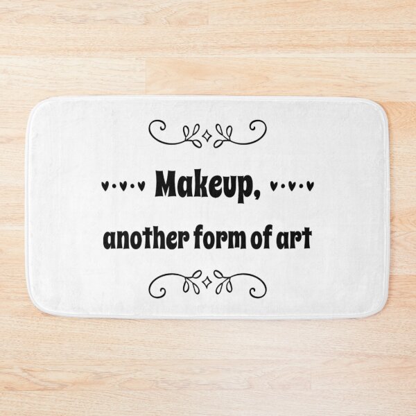 Item preview, Makeup Another Form of Art designed and sold by SerenaBliss.