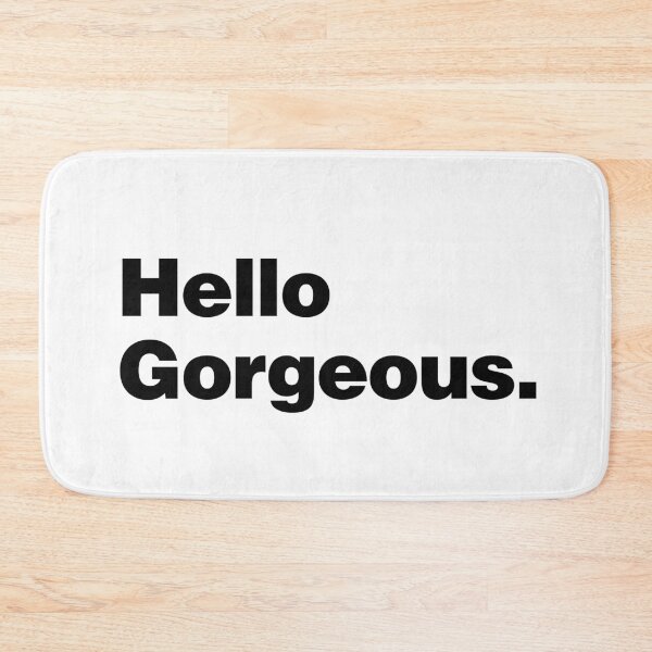 Item preview, Hello Gorgeous designed and sold by lobstershorts.