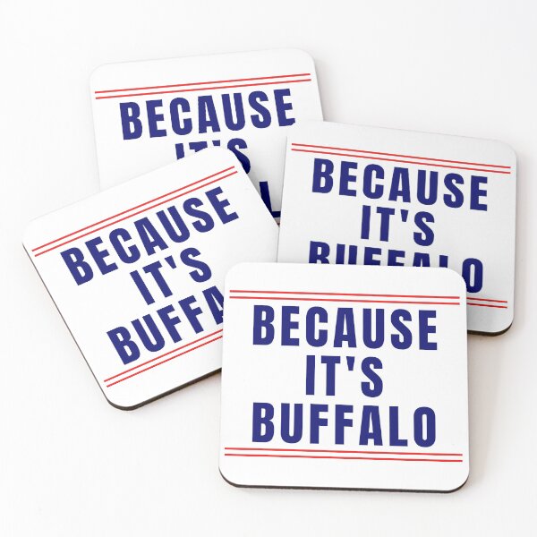 Item preview, Because it's Buffalo designed and sold by jdbruegger.