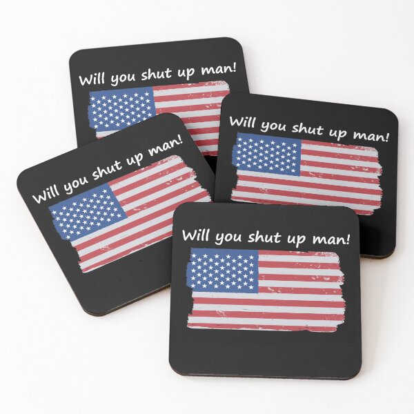Item preview, Will You Shut Up Man!  designed and sold by HeatherPore.