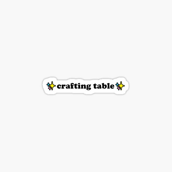 "crafting table meme ;)" Sticker by zoshi Redbubble