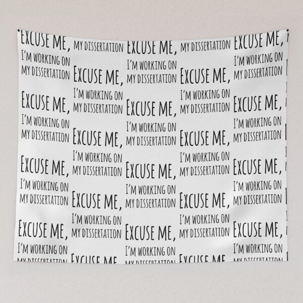 Item preview, Excuse Me, I'm Working On My Dissertation designed and sold by SerenaBliss.