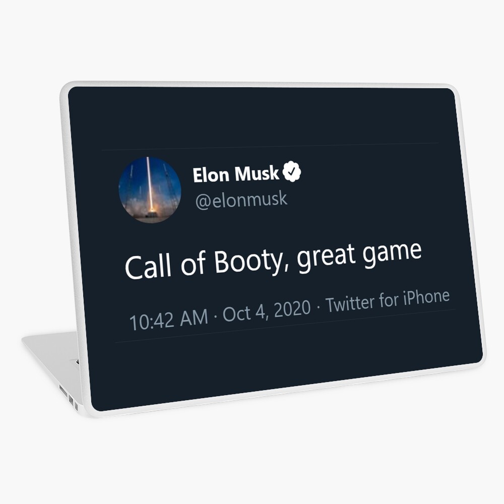 Call of Booty, great game Elon Musk