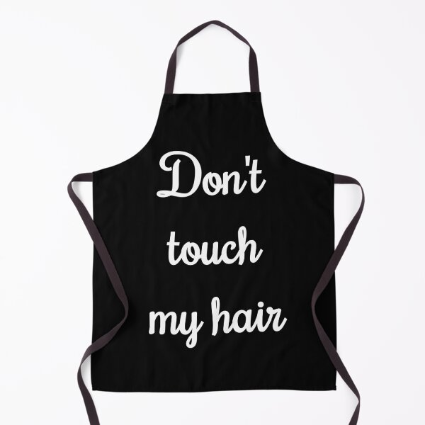 Item preview, Dont touch my hair designed and sold by Happy Holiday.