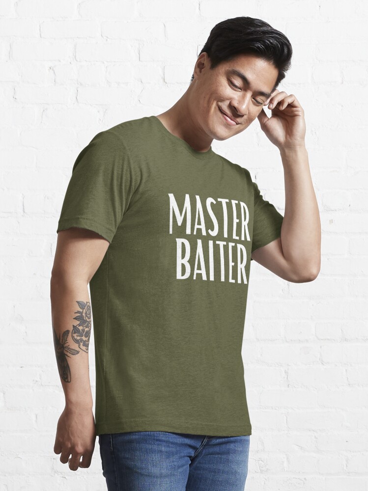 Master World Class Baiter Essential T-Shirt for Sale by fejoa