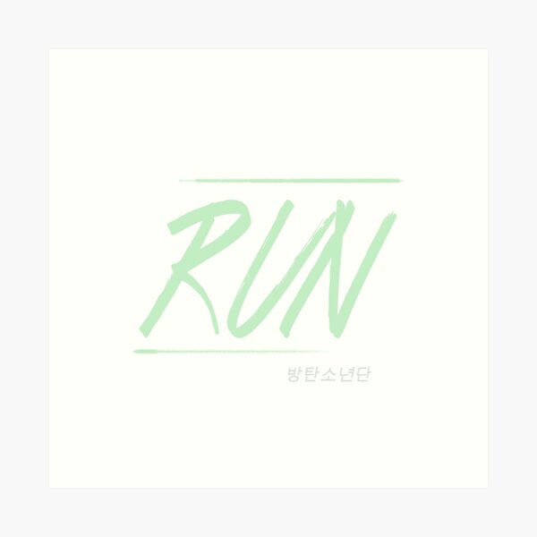 Bts Run Lyrics Art Prints Redbubble